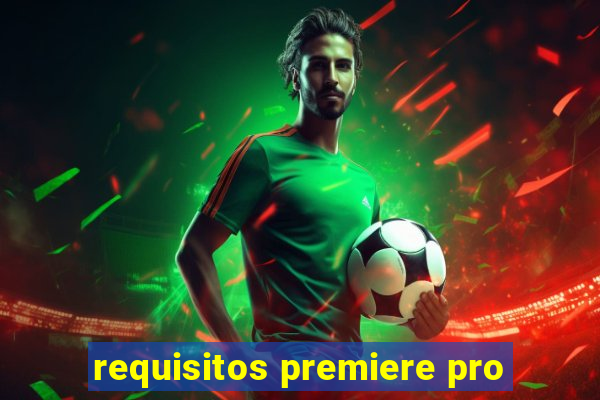 requisitos premiere pro